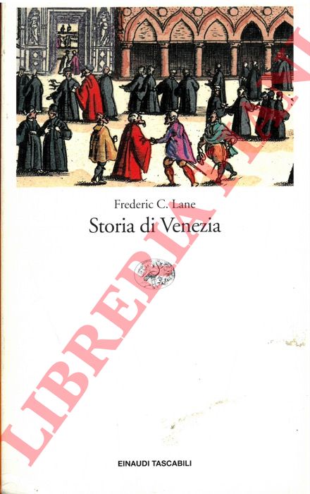 LANE Frederic C. - - Storia di Venezia.