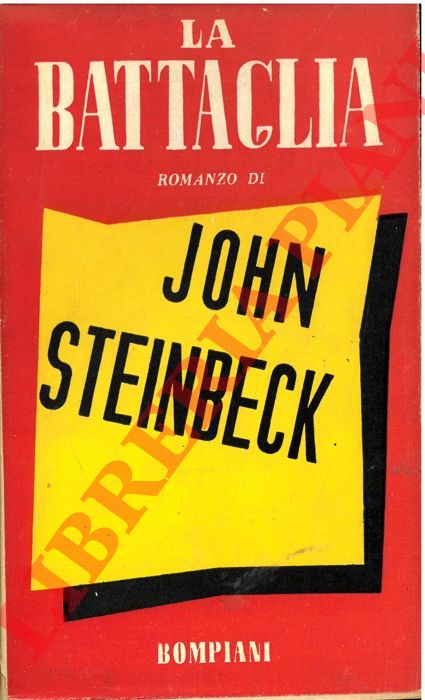 STEINBECK John - - La battaglia.