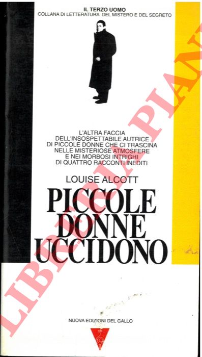 ALCOTT Louise - - Piccole donne uccidono.