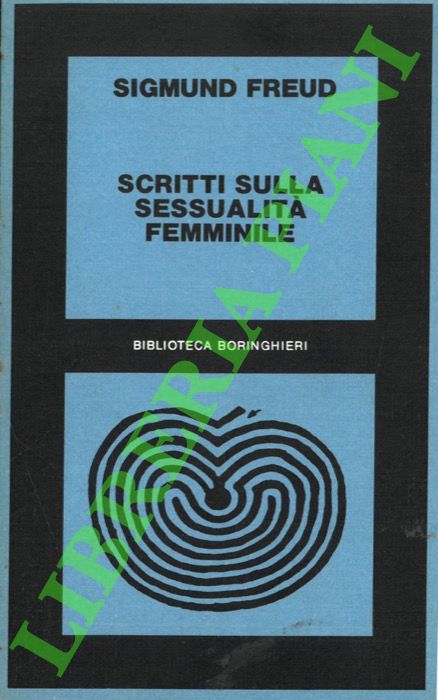 FREUD Sigmund - - Scritti sulla sessualit femminile. 1924-32.