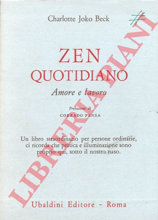 JOKO BECK Charlotte - - Zen quotidiano. Amore e lavoro.