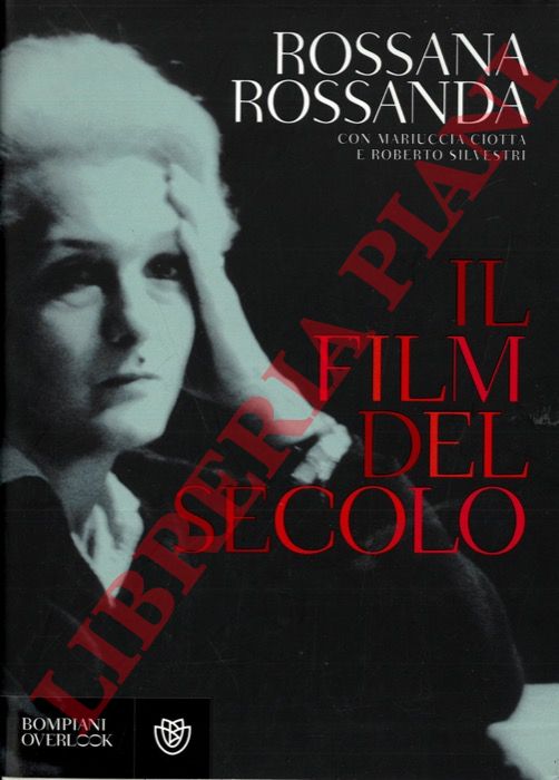ROSSANDA Rossana - - Il film del secolo.