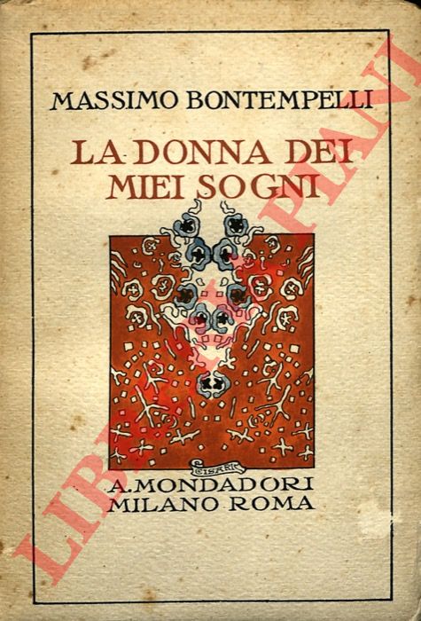 BONTEMPELLI Massimo - - La donna dei miei sogni e altre avventure moderne.
