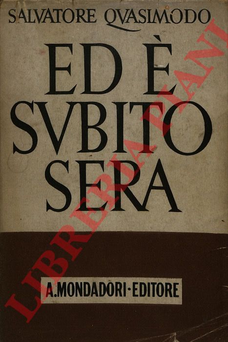 QUASIMODO Salvatore - - Ed  subito sera.