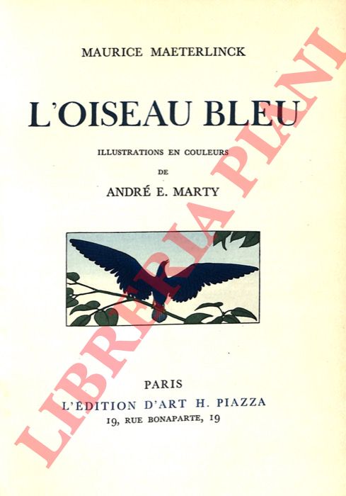 MAETERLINCK Maurice - - L'Oiseau bleu. Illustrations en couleur de Andr E. Marty.