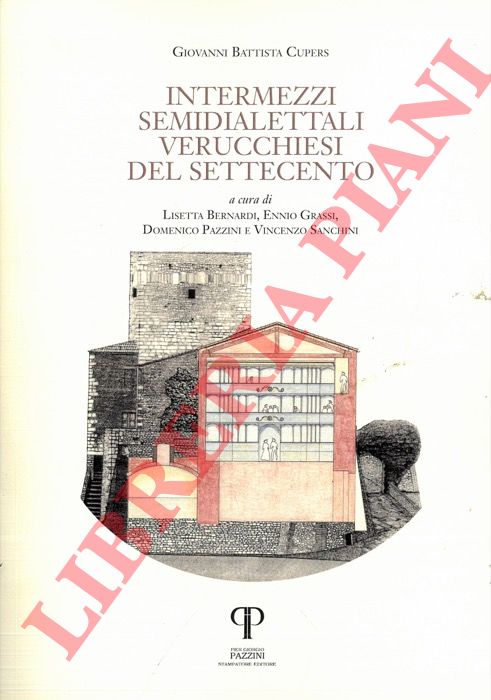 CUPERS Giovanni Battista - - Intermezzi semidialettali verucchiesi del Settecento.
