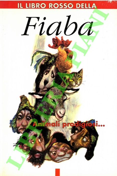 (LAZZARATO Francesca) - - Il libro rosso della Fiaba. Animali prodigiosi.