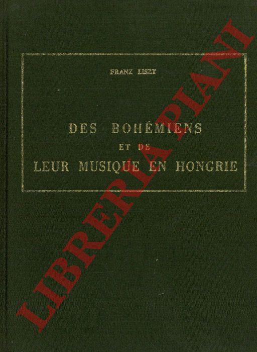 LISZT Franz - - Des bohmiens et de leur musique en hongre.