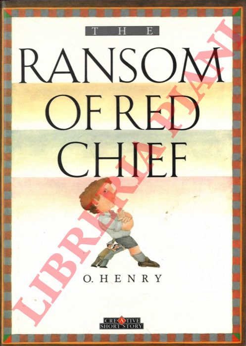 HENRY O. - - The Ransom of Red Chief.