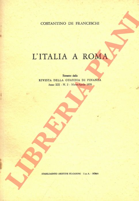 DE FRANCESCHI Costantino - - L'Italia a Roma.