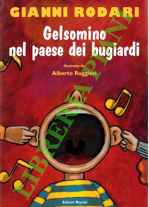 RODARI Gianni - - Gelsomino nel paese dei bugiardi.
