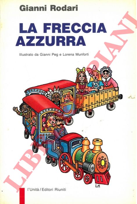 RODARI Gianni - - La freccia azzurra.