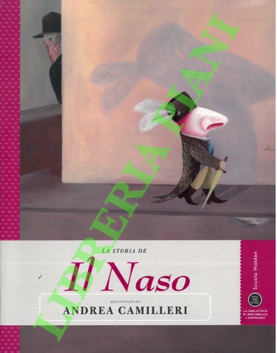 - - La storia de Il Naso raccontata da Andrea Camilleri.
