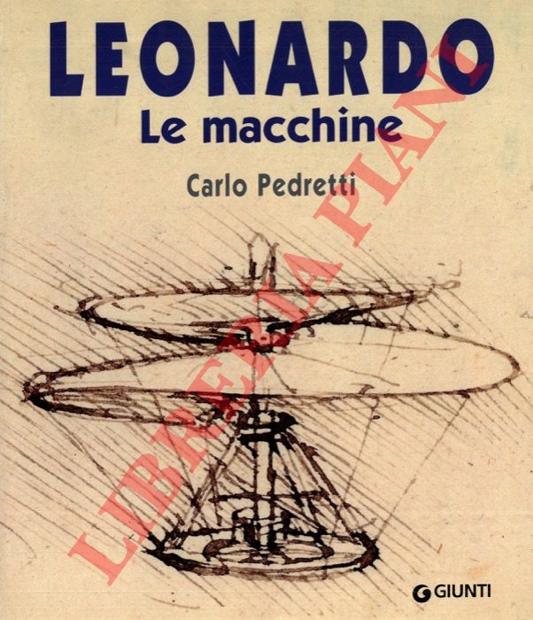 PEDRETTI Carlo - - Leonardo. Le macchine.