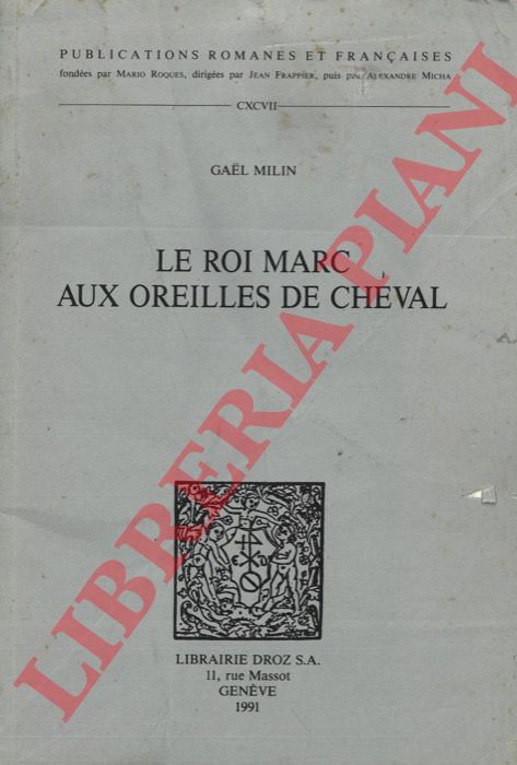 MILIN Gael - - Le Roi Marc aux oreilles de cheval.