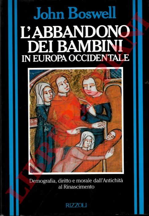BOSWELL John - - L'abbandono dei bambini in Europa Occidentale.