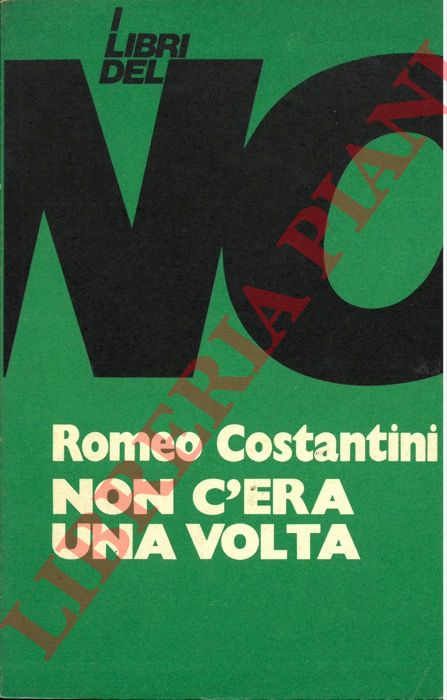 COSTANTINI Romeo - - Non c'era una volta.