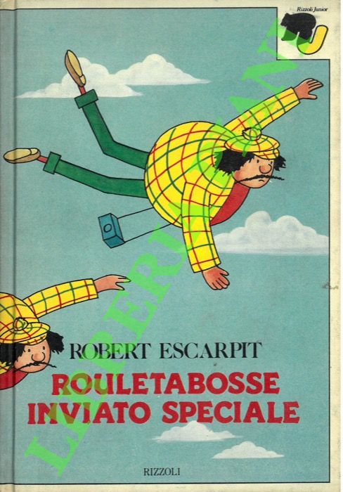 ESCARPIT Robert - - Rouletabosse inviato speciale.