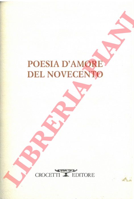 (URBANO Angela) - - Poesia d'amore del Novecento.