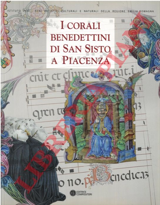 (BOLLATI Milvia) - - I corali benedettini di San Sisto a Piacenza.