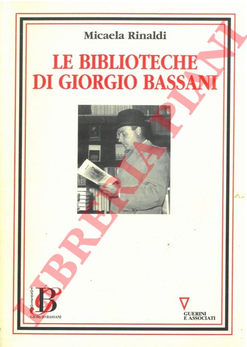 RINALDI Micaela - - La Biblioteca di Giorgio Bassani.