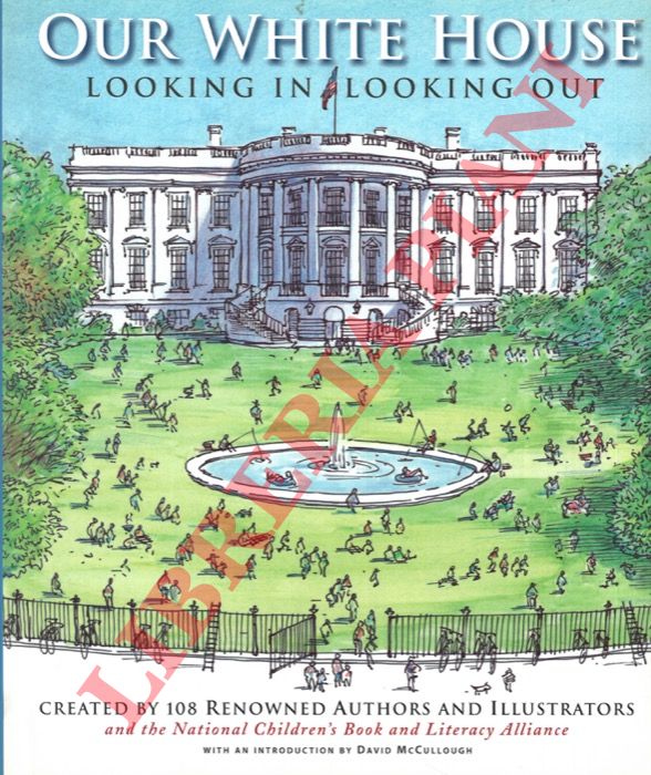 - - Our White House. Looking In, Looking Out.