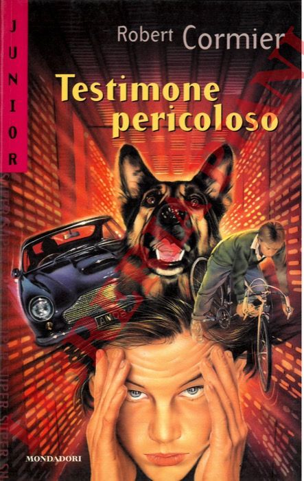 CORMIER Robert - - Testimone pericoloso.