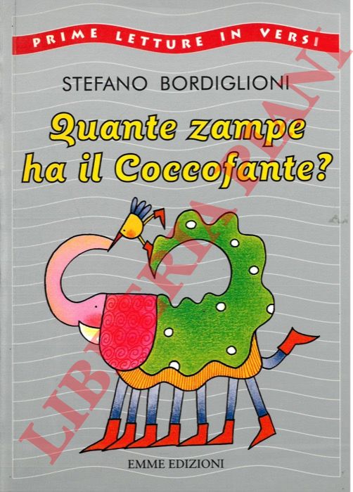BORDIGLIONI Stefano - (COSTA Nicoletta) - - Quante zampe ha il Coccofante?