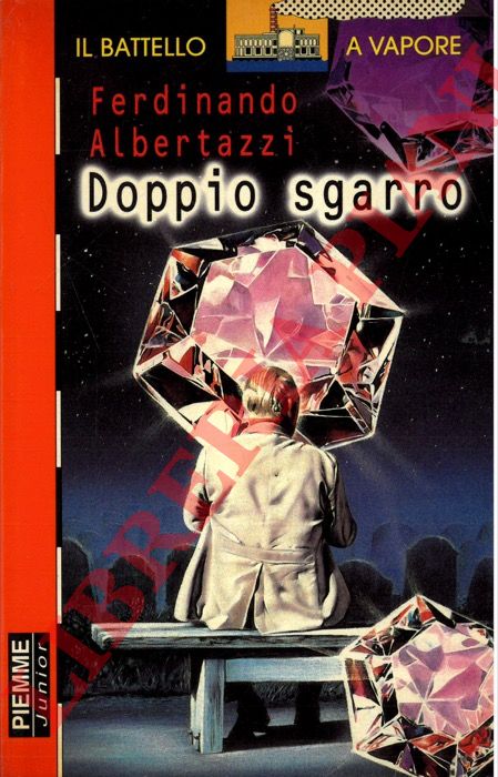 ALBERTAZZI Ferdinando - - Doppio sgarro.