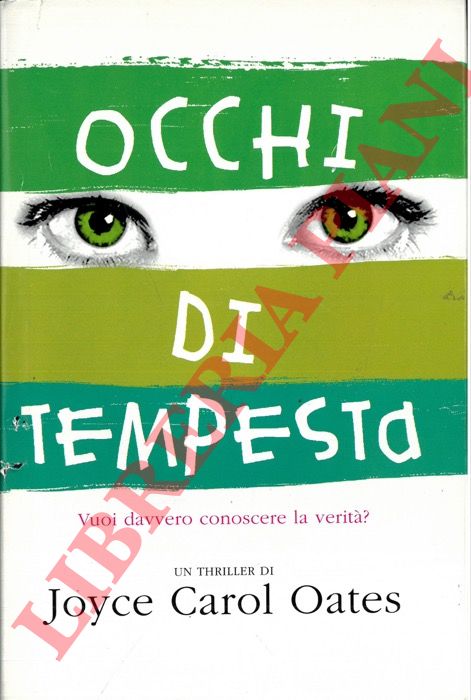 OATES Joyce Carol - - Occhi di tempesta.