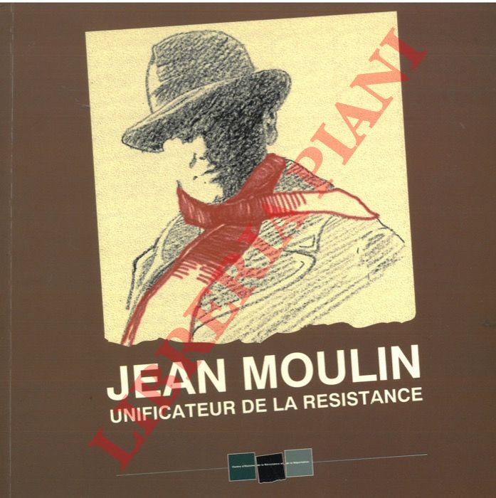 (ZEITOUN Sabine) - - Jean Moulin. Unificateur de la Resistance.