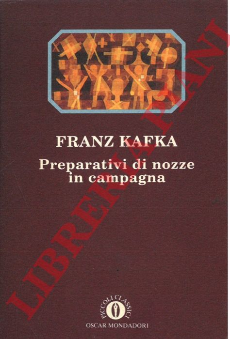 KAFKA Franz - - Preparativi di nozze in campagna.