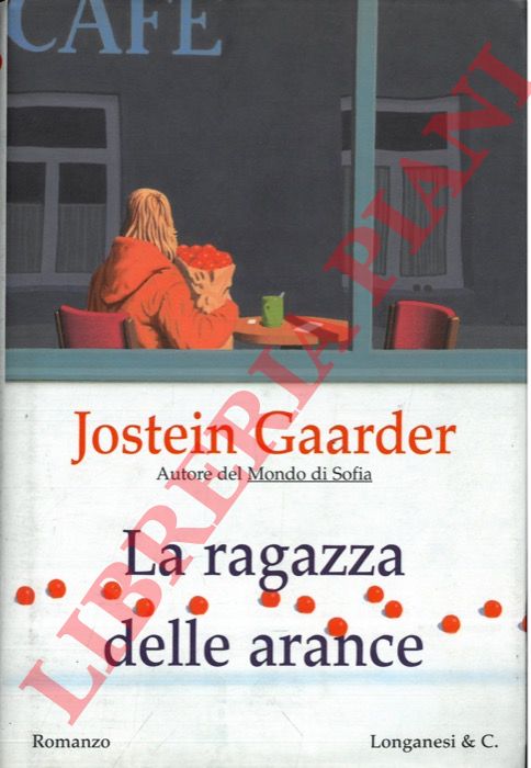 GAARDER Jostein - - La ragazza delle arance.