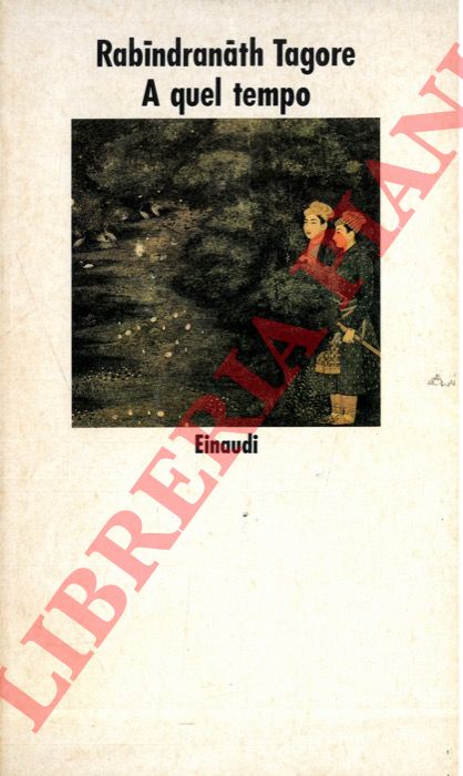 TAGORE Rabindranath - - A quel tempo.
