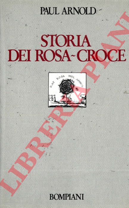 ARNOLD Paul - - Storia dei Rosa-Croce.