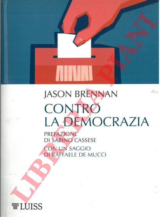 BRENNAN Jason - - Contro la democrazia.
