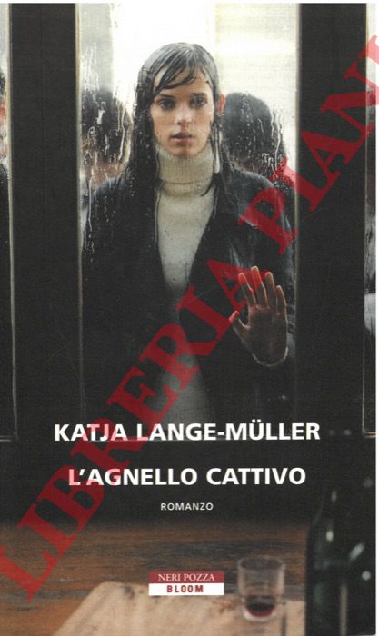 LANGE-MULLER Katja - - L'agnello cattivo.