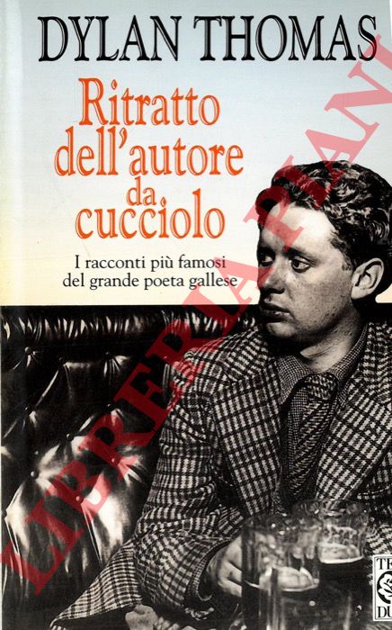 THOMAS Dylan - - Ritratto dell'autore da cucciolo.