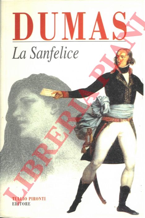 DUMAS Alxandre - - La Sanfelice.