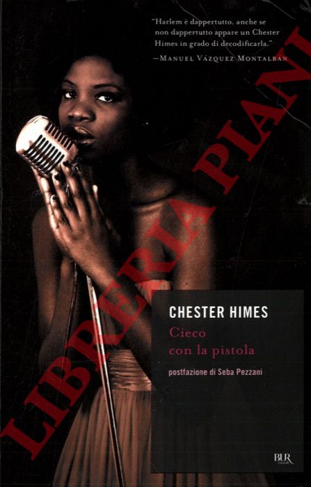 HIMES Chester - - Cieco con la pistola.