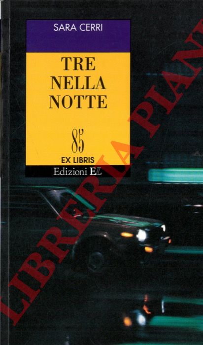CERRI Sara - - Tre nella notte.