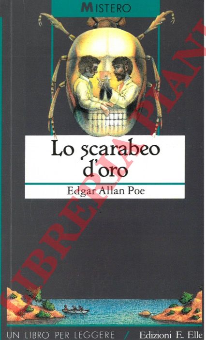 POE Edgar Allan - - Lo scarabeo d'oro.