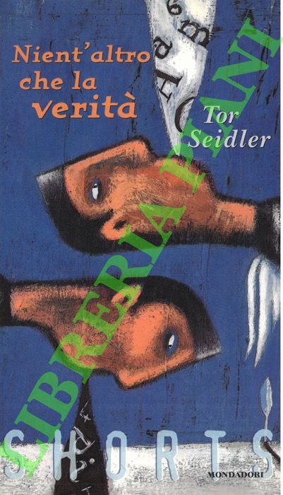 SEIDLER Tor - - Nient'altro che la verit.