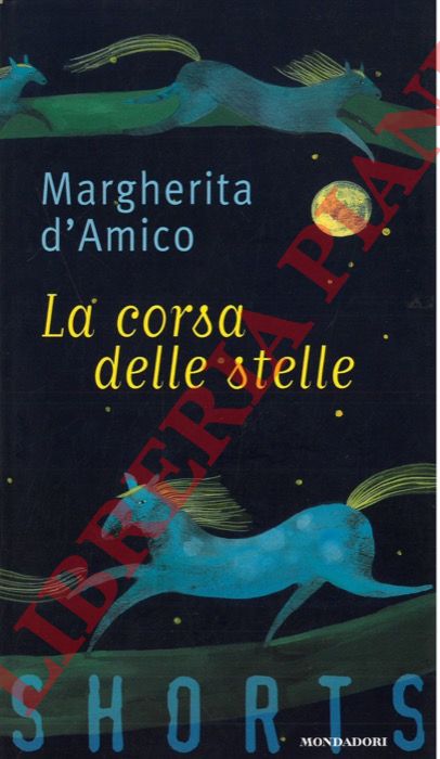 D'AMICO Margherita - - La corsa delle stelle.
