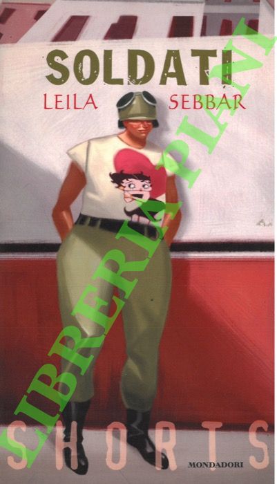 SEBBAR Leila - - Soldati.