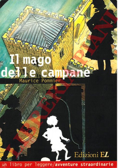 POMMIER Maurice - - Il mago delle campane.