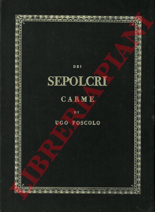 FOSCOLO Ugo - - I sepolcri.