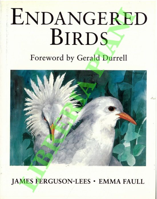 FERGUSON-LEES James - FAULL Emma - - Endangered birds.