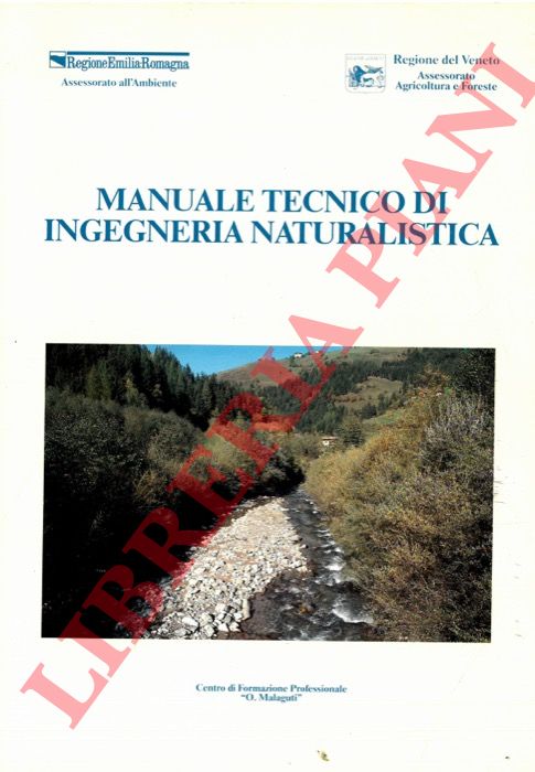 - - Manuale tecnico di ingegneria naturalistica.