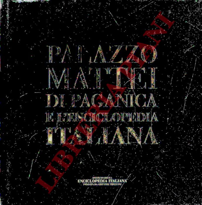 - - Palazzo Mattei di Paganica sede della Enciclopedia Italiana.